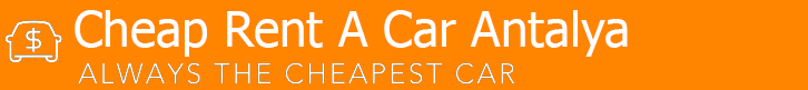 Cheap Rent A Car Antalya Airport